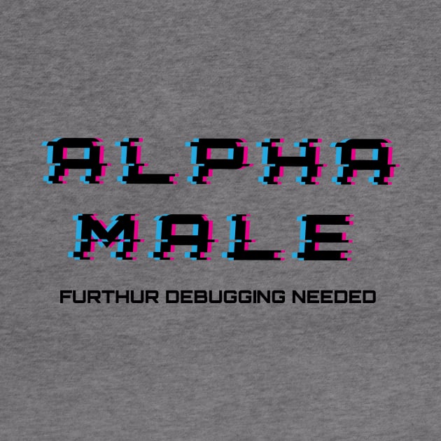 Alpha Male - Further Debugging Needed by MICHR